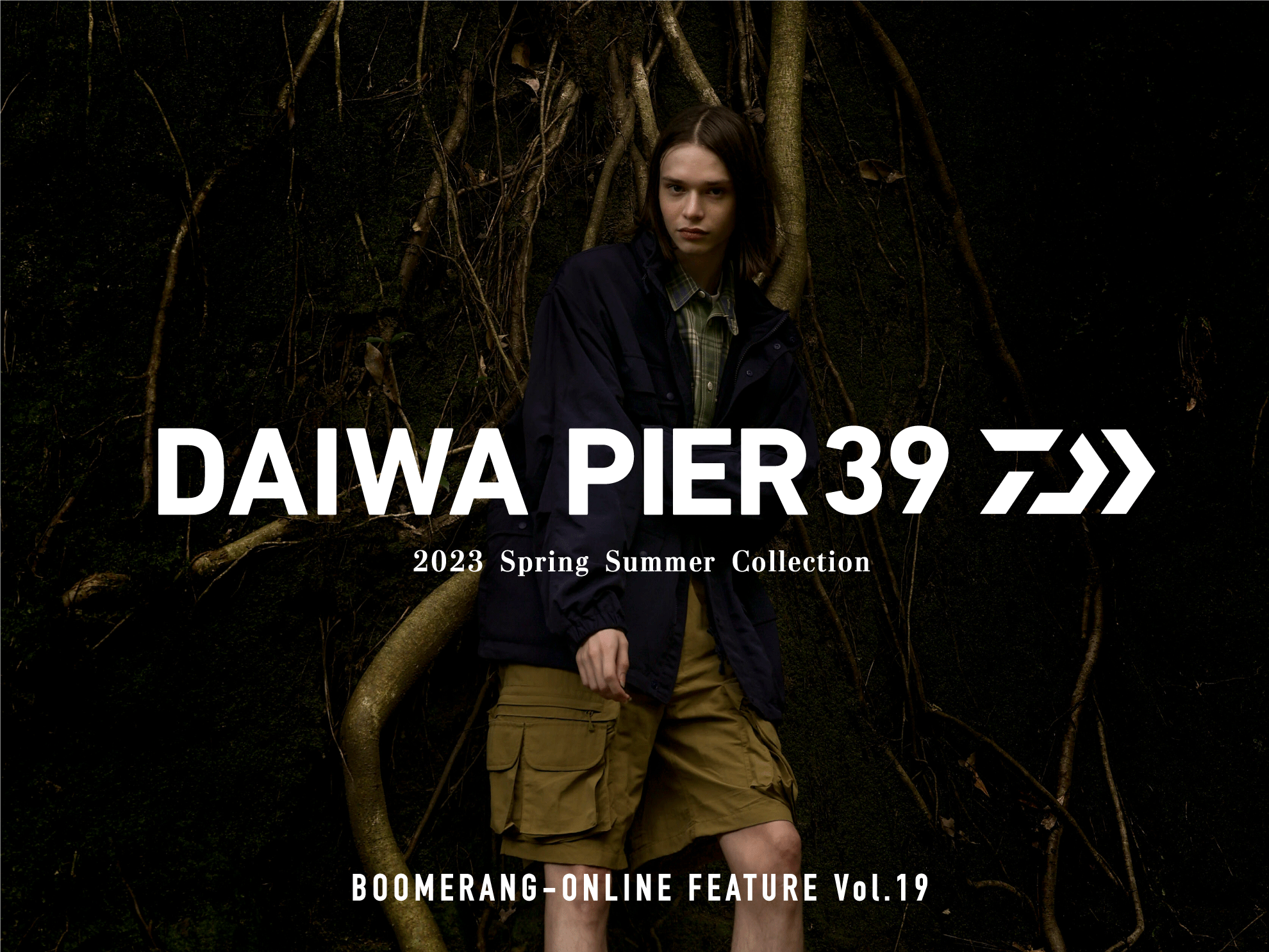 特集 FEATURE Vol.19 / 2023  Spring Summer Collection “DAIWA PIER39” 1st Delivery